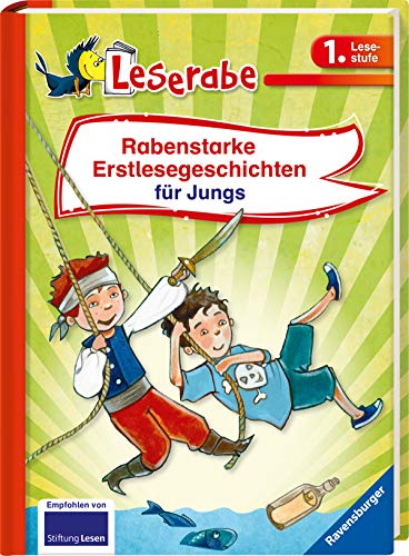 9783473365784: Rabenstarke Erstlesegeschichten fr Jungs - Leserabe 1. Klasse - Erstlesebuch fr Kinder ab 6 Jahren