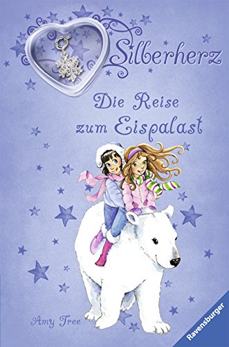 Silberherz 7: Die Reise zum Eispalast - Tree, Amy