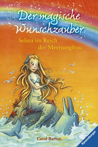 Stock image for Der magische Wunschzauber 2: Selina im Reich der Meerjungfrau for sale by medimops