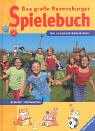 Beispielbild fr Das groe Ravensburger Spielebuch: Tolle Spiele fr Kinder und die ganze Familie zum Verkauf von medimops