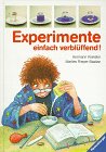 Imagen de archivo de Experimente - einfach verblffend! a la venta por Versandantiquariat Felix Mcke