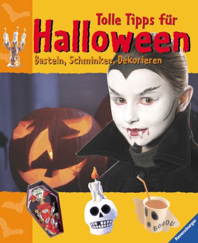 Imagen de archivo de Tolle Tipps fr Halloween: Basteln, Schminken, Dekorieren a la venta por medimops