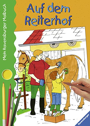 Mein Ravensburger Malbuch. Auf dem Reiterhof (9783473379804) by [???]