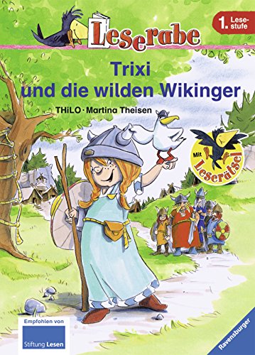 Stock image for Trixi und die wilden Wikinger : [mit Lesertsel]. 1. Lesestufe THiLO. Mit Bildern von Martina Theisen for sale by BBB-Internetbuchantiquariat