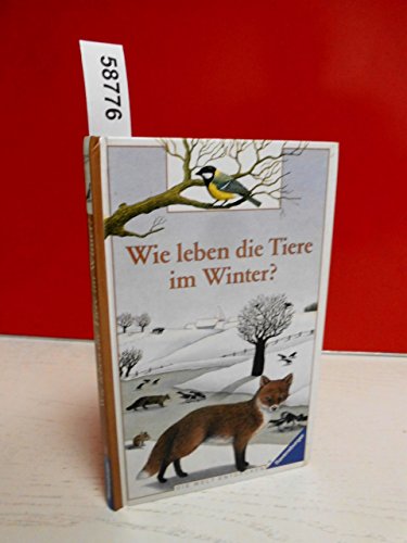 9783473383016: Wie Leben Die Tiere Im Winter
