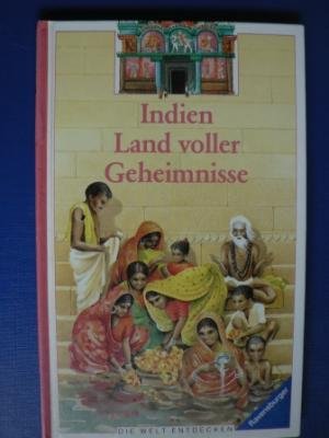 Stock image for Indien, Land voller Geheimnisse (Die Welt entdecken) for sale by WorldofBooks