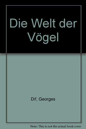 Die Welt der Vögel