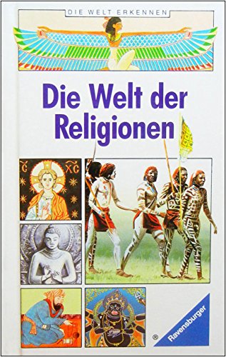 Stock image for Die Welt der Religionen for sale by Antiquariat Wortschatz