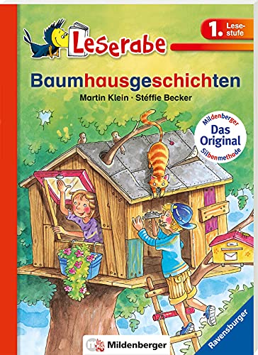 Baumhausgeschichten - Leserabe 1. Klasse - Erstlesebuch für Kinder ab 6 Jahren (Leserabe mit Mildenberger Silbenmethode) - Martin Klein