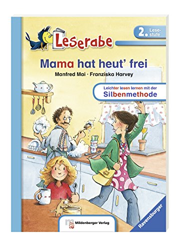 Beispielbild fr Leserabe mit Mildenberger Silbenmethode: Mama hat heut' frei zum Verkauf von medimops