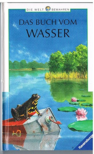Beispielbild fr Das Buch vom Wasser - Die Welt bewahren. Illustrationen von Bettina Buresch. Hardcover zum Verkauf von Deichkieker Bcherkiste