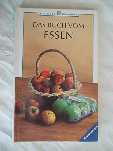 Stock image for Das Buch vom Essen. Die Welt bewahren Band 5. Hardcover for sale by Deichkieker Bcherkiste