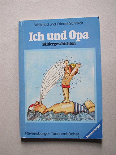 Imagen de archivo de Ich und Opa. Bildergeschichten. a la venta por DER COMICWURM - Ralf Heinig