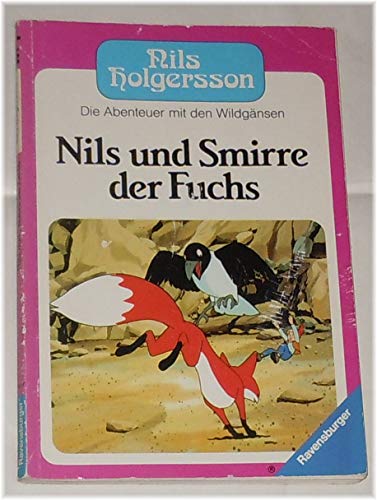 Beispielbild für Nils Holgersson IV. Nils und Smirre der Fuchs. Die Abenteuer mit den Wildgänsen. zum Verkauf von medimops