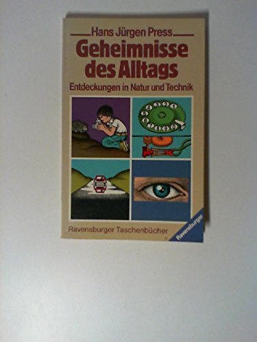 Beispielbild fr Geheimnisse des Alltags: Entdeckungen in Natur und Technik zum Verkauf von medimops