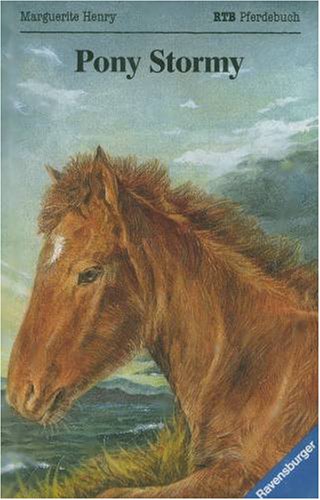 Pony Stormy: Die abenteuerliche Geschichte um die Geburt eines Ponys (Ravensburger Taschenbücher)