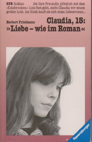 9783473389599: Claudia, fnfzehn: "Liebe - wie im Roman"