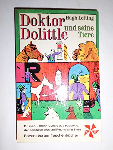 Doktor Dolittle und seine Tiere. von. Ill. vom Autor. Mit e. Geleitw. von Oskar Loerke. [Berecht. Übertr. aus d. Engl. von E. L. Schiffer. Bearb. von Maria Torris] / Ravensburger Taschenbücher ; Bd. 153 - Lofting, Hugh