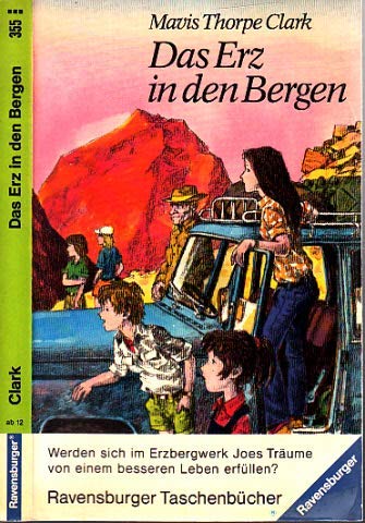 Beispielbild fr Das Erz in den Bergen. Ravensburger Taschenbcher Band 355. Fr Lesealter ab 12 Jahren zum Verkauf von Deichkieker Bcherkiste