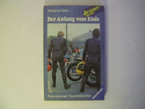 Der Anfang vom Ende. ( Ab 13 J.). (6939 660). ( Jeans- Bücher). - Gabel, Wolfgang