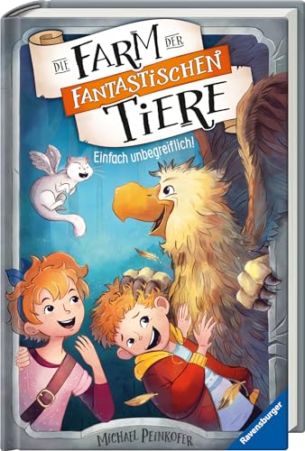 

Die Farm der fantastischen Tiere, Band 2: Einfach unbegreiflich!
