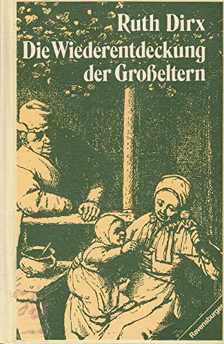 9783473410361: Die Wiederentdeckung der Grosseltern (German Edition)