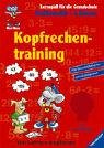 Kopfrechentraining (4. Klasse) (Lernspaß für die Grundschule)