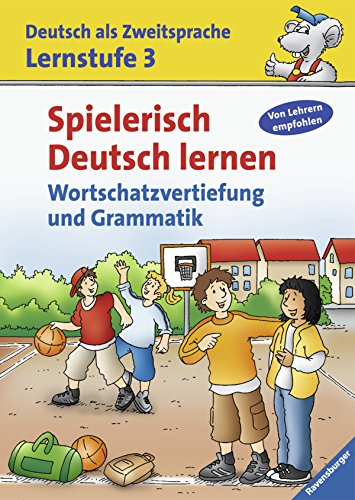 Imagen de archivo de Spielerisch Deutsch lernen (Lernstufe 3): Wortschatzvertiefung und Grammatik a la venta por medimops