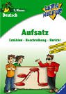 Deutsch: Aufsatz (5. Klasse) - Gärtner, Silke