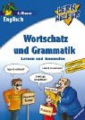 Lernhelfer. Wortschatz und Grammatik. Englisch 6. Klasse - Kössl, Anne; Müller, Marlene; Lohr, Stefan