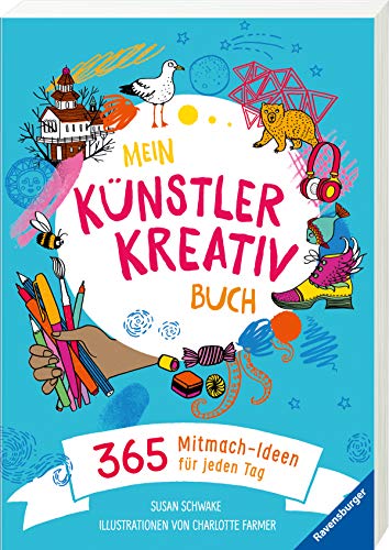 Beispielbild fr Mein Knstler-Kreativbuch: 365 Mitmachideen fr jeden Tag zum Verkauf von medimops