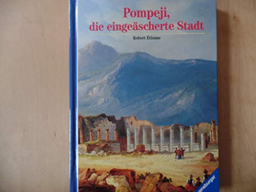 Beispielbild fr Pompeji, die eingescherte Stadt zum Verkauf von medimops