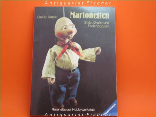 Beispielbild fr Marionetten. Stab-, Draht- und Fadenpuppen zum Verkauf von medimops