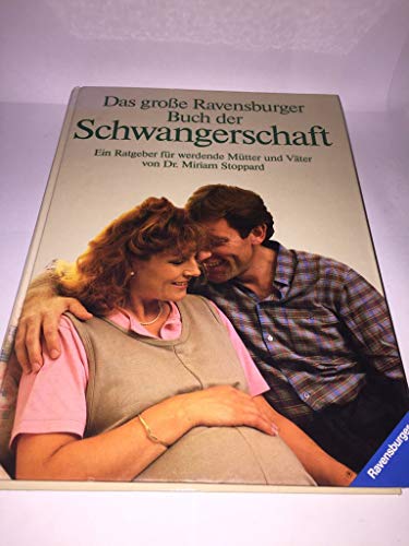 9783473423675: Das grosse Ravensburger Buch der Schwangerschaft