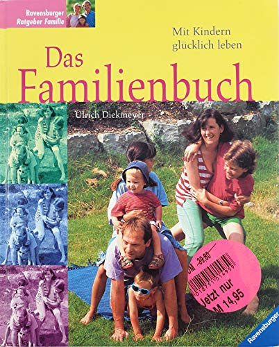 Beispielbild fr Das Familienbuch: Mit Kindern glcklich leben zum Verkauf von getbooks GmbH