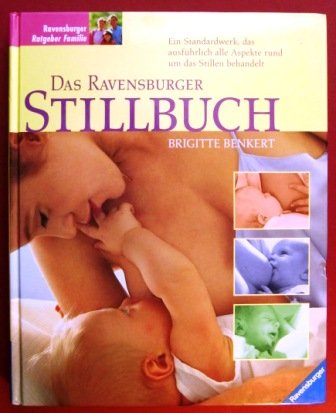 9783473423897: Das Ravensburger Stillbuch. Mit neuer Rechtschreibung