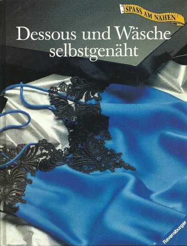 Dessous und Wäsche selbstgenäht - Unknown Author