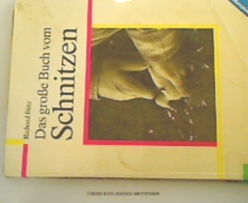 Imagen de archivo de Das Grosse Buch Vom Schnitzen a la venta por HPB-Red