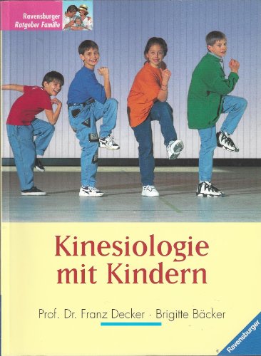 Beispielbild fr Kinesiologie mit Kindern. Mit neuer Rechtschreibung zum Verkauf von medimops