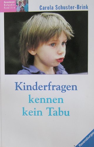 Stock image for Kinderfragen kennen kein Tabu for sale by TAIXTARCHIV Johannes Krings