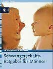 Stock image for Schwangerschaftsbuch fr Mnner (Ravensburger Weisse Reihe) for sale by Buchpark