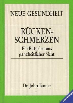 Rückenschmerzen Ein Ratgeber Aus Ganzheitlicher Sicht