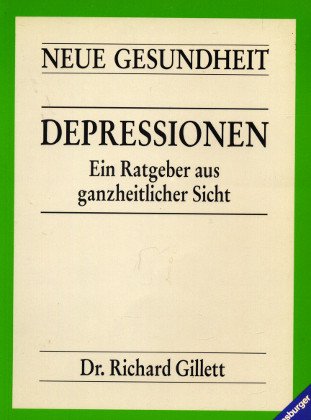 Imagen de archivo de Depressionen. Ein Ratgeber aus ganzheitlicher Sicht. [Aus d. Engl. bertr. von Ulrike Halbe-Bauer u. Manfred Halbe], Neue Gesundheit a la venta por Mephisto-Antiquariat