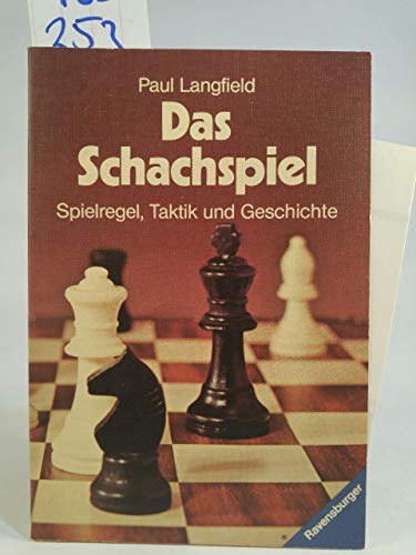 Beispielbild fr Das Schachspiel. Spielregel, Taktik und Geschichte. zum Verkauf von medimops