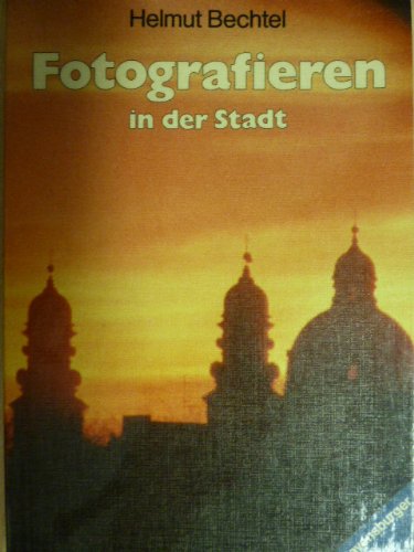 Stock image for Fotografieren in der Stadt. for sale by Leserstrahl  (Preise inkl. MwSt.)