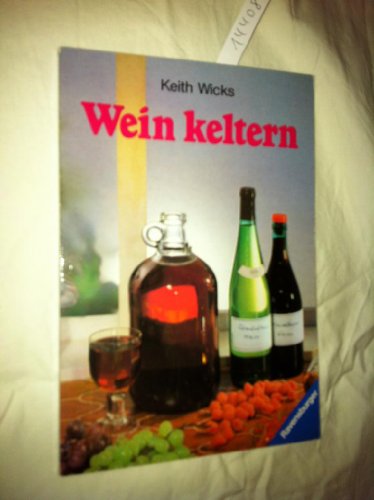 Stock image for Wein keltern for sale by Versandantiquariat Felix Mcke