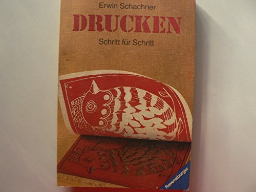 Imagen de archivo de Drucken - Schritt fr Schritt. Ravensburger Freizeit-Taschenbuch Band 70 a la venta por Hylaila - Online-Antiquariat