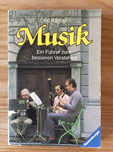 Beispielbild fr Musik. Ein Fhrer zum besseren Verstehen. zum Verkauf von Antiquariat Hentrich (Inhaber Jens Blaseio)