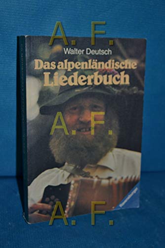 Stock image for Das alpenlndische Liederbuch. Mit Noten for sale by medimops