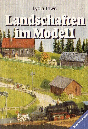 9783473431588: Landschaften im Modell. Praktische Anleitungen fr Auswahl und Aufbau.